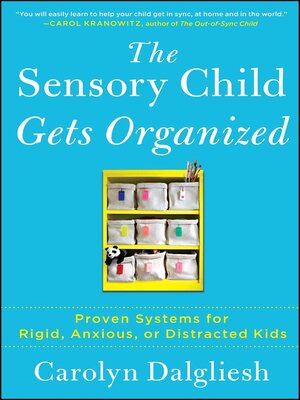cover image of The Sensory Child Gets Organized